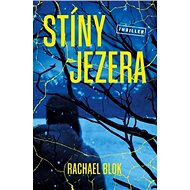 Stíny jezera - Rachel Blok