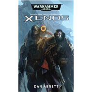 XENOS: 1. knihy trilogie o Gregoru Eisenhornovi - Dan Abnett