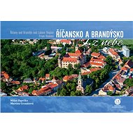 Říčansko a Brandýsko z nebe - Milan Paprčka; Martina Grznárová