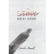 Stíny mezi námi - Martin Rousek