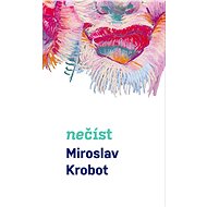 Nečíst - Miroslav Krobot