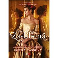 Zaslíbená - Kiera Cassová
