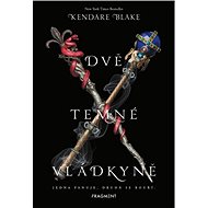 Dvě temné vládkyně - Kendare Blake