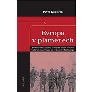 Evropa v plamenech - Pavel Kopeček