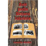 Svět podle Stojana Jakobiče - Jaroslav Haidler