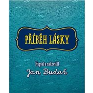 Příběh lásky - Jan Budař