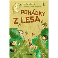 Pohádky z lesa - Dagmar Medzvecová; Lenka Jakešová