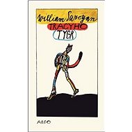 Tracyho tygr - William Saroyan