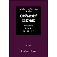 Občanský zákoník, Svazek I: Komentář - Jiří Švestka; Jan Dvořák; Josef Fiala