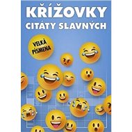 Křížovky Citáty slavných - neznámý autor