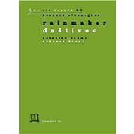 Rainmaker / Deštivec: Selected Poems / Vybrané básně - Bernard O’Donoghue; Jan Šulc