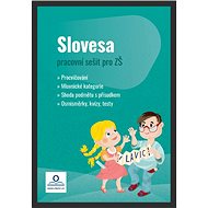 Pracovní sešit Slovesa - Tereza Pivodová; Tereza Fraňková