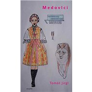 Medovlci - Tomáš Jirgl