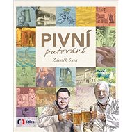 Pivní putování - Zdeněk Susa; František Žáček