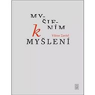 Myšlením k myšlení - Viktor Zavřel