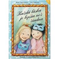 Každá láska je lepšia než žiadna - Rose Lagercrantz
