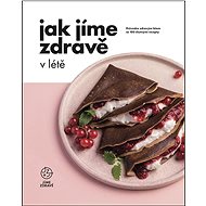 Jak Jíme zdravě v létě  - 