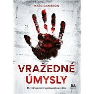 Vražedné úmysly - Marc Cameron