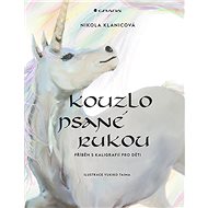 Kouzlo psané rukou - Nikola Klanicová