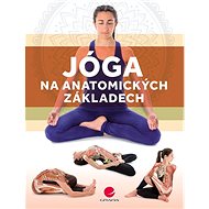 Jóga na anatomických základech - 