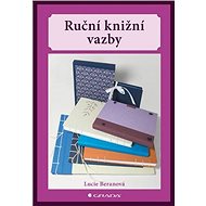 Ruční knižní vazby - Lucie Beranová