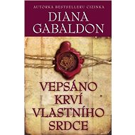 Vepsáno krví vlastního srdce - Diana Gabaldon
