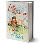 Léto v Paříži - Sarah Morgan