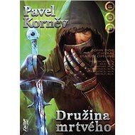 Družina mrtvého - Pavel Korněv