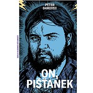 On, Pišťanek - 