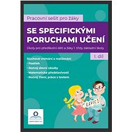SPU - Sešit pro žáky s SPU 1. díl - Martin Staněk; Martina Kneslová