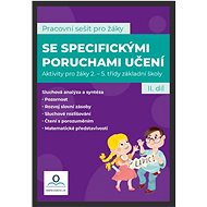 SPU - Sešit pro žáky s SPU 2. díl - Martin Staněk; Martina Kneslová; Katarína Tomanová
