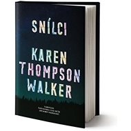 Snílci - Karen Thompson Walker