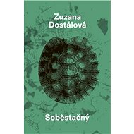 Soběstačný - Zuzana Dostálová