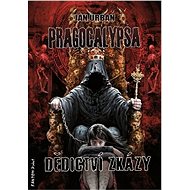 Pragocalypsa Dědictví zkázy - Jan Urban