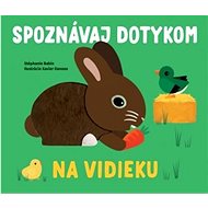 Spoznávaj dotykom Na vidieku - Stéphanie Babin