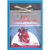 ECG Interpretation: Easy and Comprehensible Textbook for students - František Nehaj