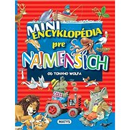 Mini encyklopédia pre najmenších - 