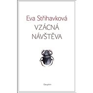Vzácná návštěva - Eva Střihavková