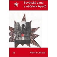 Sovětská zima a náčelník Apačů - Vlasta Lišková