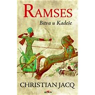 Ramses Bitva u Kadeše - Christian Jacq