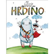 Ahoj hrdino! - Karen Young