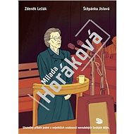Milada Horáková - Štěpánka Jislová; Zdeněk Ležák
