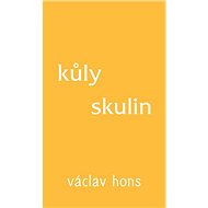 Kůly skulin - Václav Hons