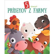 5 úžasných príbehov z farmy - 