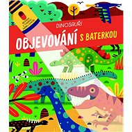 Objevování s baterkou Dinosauři - 