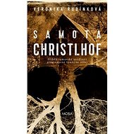 Samota Christlhof - Veronika Rubínková