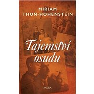 Tajemství osudu - Miriam Thun Hohenstein