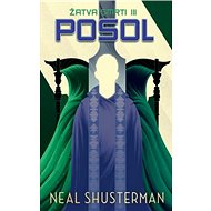 Posol - Neal Shusterman