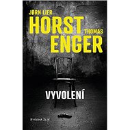 Vyvolení - Jorn Lier Horst; Thomas Enger