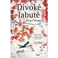 Divoké labutě - Jung Chang